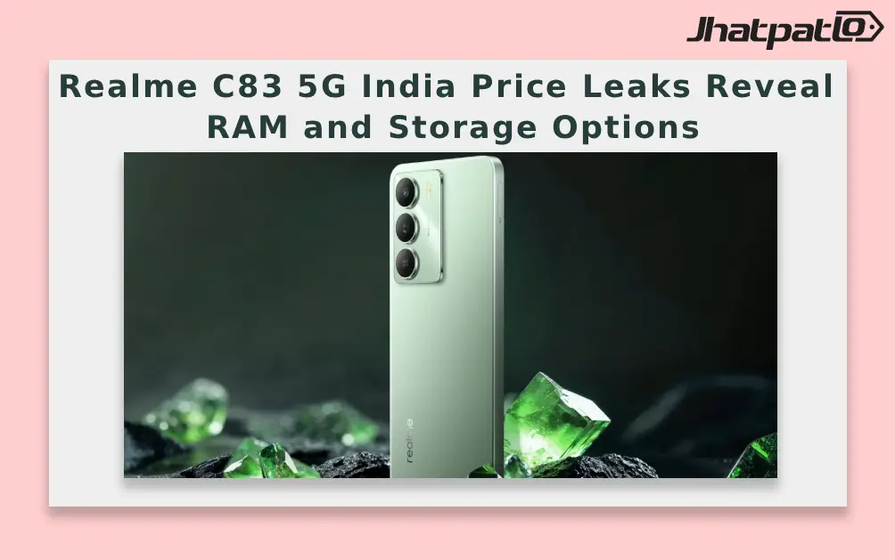  Realme C83 5G India Price Leaks Reveal RAM and Storage Options